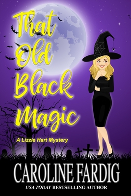 That Old Black Magic 1503127699 Book Cover
