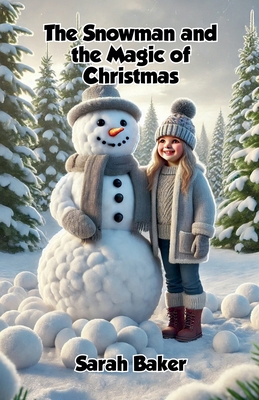 The Snowman and the Magic of Christmas B0DKGDYX9G Book Cover