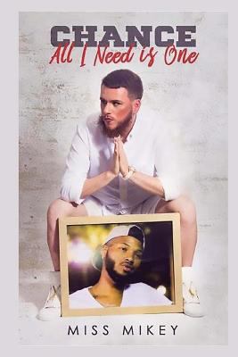 Chance- All I Need is One 1547295732 Book Cover