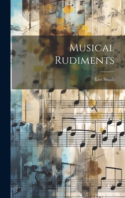Musical Rudiments 1019900652 Book Cover