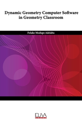 Dynamic Geometry Computer Software in Geometry ... 1636480276 Book Cover