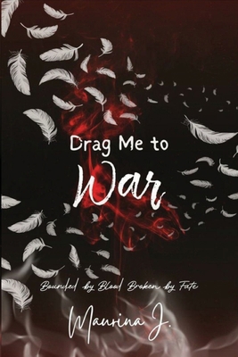 Drag Me to War B0FN7LDK78 Book Cover