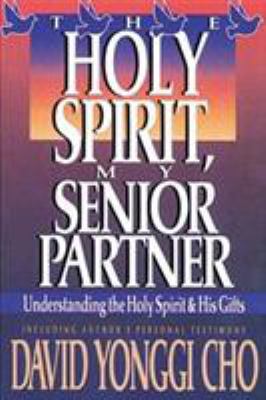 Holy Spirit, My Senior Partner: Understanding t... 0884192261 Book Cover