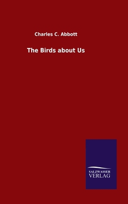 The Birds about Us 3846047872 Book Cover