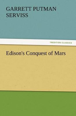 Edison's Conquest of Mars 3847229494 Book Cover