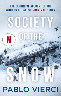 Society of the Snow: The Definitive Account of ... 1408716372 Book Cover