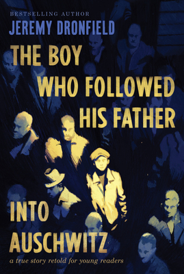 The Boy Who Followed His Father Into Auschwitz:... 0063236184 Book Cover