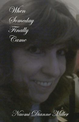 When Someday Finally Came 154088693X Book Cover