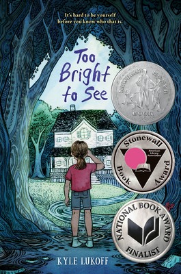 Too Bright to See: (Newbery Honor Award Winner) 0593111176 Book Cover