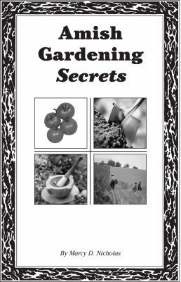 Amish Gardening Secrets 162397030X Book Cover