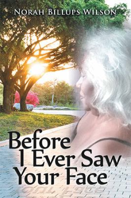 Before I Ever Saw Your Face 1796013641 Book Cover