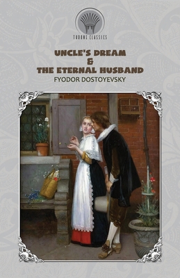 Uncle's Dream & The Eternal Husband 9390026121 Book Cover