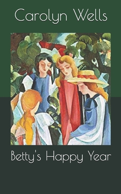 Betty's Happy Year B085KG72MB Book Cover