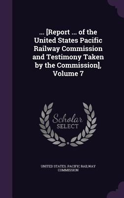 ... [Report ... of the United States Pacific Ra... 1340716593 Book Cover