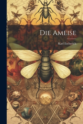 Die Ameise [German] 1022472763 Book Cover