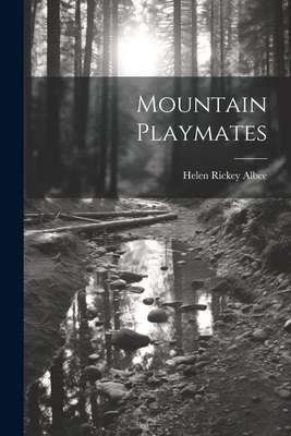 Mountain Playmates 1022072579 Book Cover