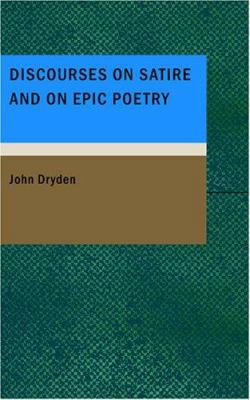 Discourses on Satire and on Epic Poetry 1434669408 Book Cover