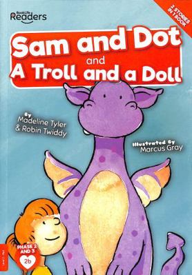 Sam And Dot And A Troll And A Doll (BookLife Re... 1839272767 Book Cover