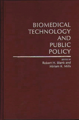 Biomedical Technology and Public Policy 0313266298 Book Cover