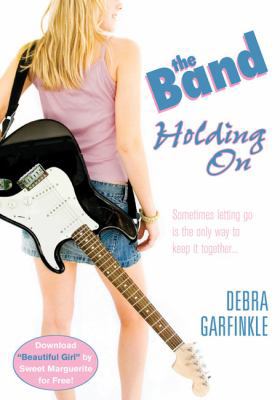 The Band: Holding On 0425215628 Book Cover