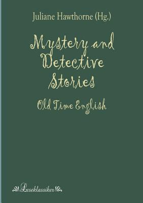 Mystery and Detective Stories: Old Time English 395563034X Book Cover