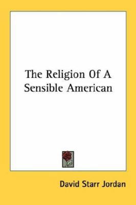 The Religion of a Sensible American 1430443014 Book Cover