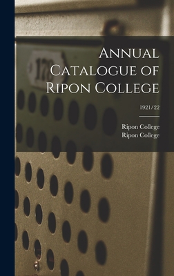 Annual Catalogue of Ripon College; 1921/22 1013567013 Book Cover