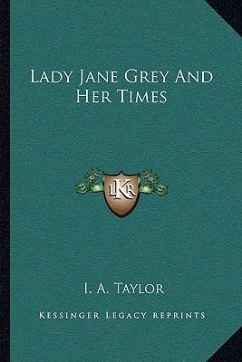 Lady Jane Grey And Her Times 1163624985 Book Cover