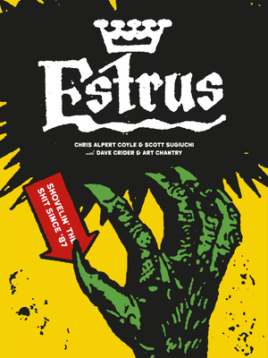 Estrus: Shovelin' the Shit Since '87 1912740362 Book Cover