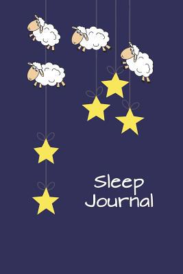 Sleep Journal: Sheep and Stars 6x9 - Eight Week... 1974370615 Book Cover