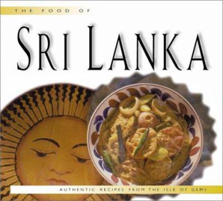 Food of Sri Lanka: Authentic Recipes from the I... 9625937609 Book Cover