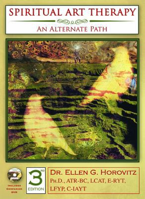 Spiritual Art Therapy: An Alternate Path 0398091889 Book Cover