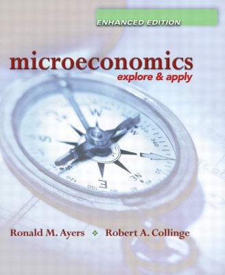 Microeconomics: Explore and Apply 0131463926 Book Cover