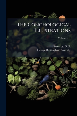 The Conchological Illustrations 1025232925 Book Cover