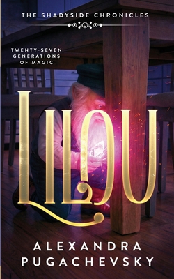 Lilou: Twenty-Seven Generations of Magic B0D8BM6GQ4 Book Cover