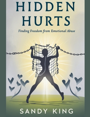 Hidden Hurts: Finding Freedom from Emotional Abuse            Book Cover