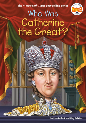 Who Was Catherine the Great 1663624615 Book Cover