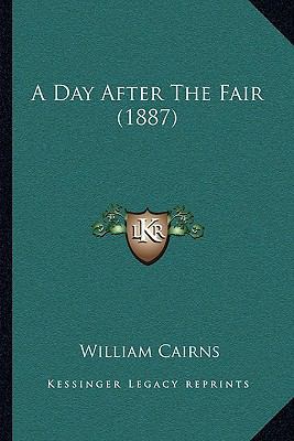 A Day After The Fair (1887) 1166444120 Book Cover