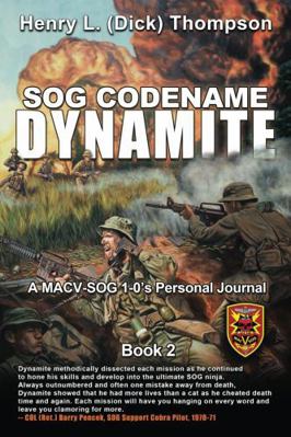 SOG Codename Dynamite: A MACV-SOG 1-0's Persona... B0CZJF75M3 Book Cover