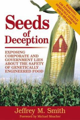 Seeds of Deception: Exposing Corporate and Gove... 1903998417 Book Cover