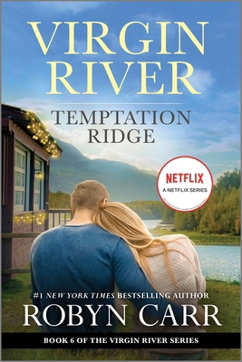 Temptation Ridge: A Virgin River Novel 0778386600 Book Cover