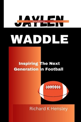 Jaylen Waddle: Inspiring The Next Generation in...            Book Cover