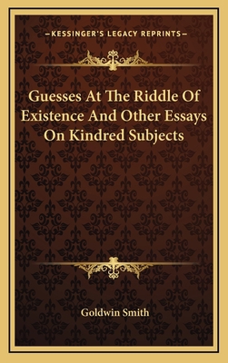 Guesses at the Riddle of Existence and Other Es... 1163416479 Book Cover