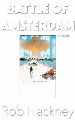 Battle of Amsterdam 0987537008 Book Cover