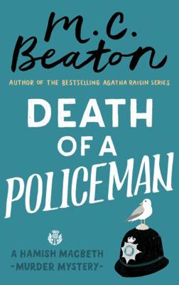 Death of a Policeman (Hamish Macbeth) 1472124650 Book Cover