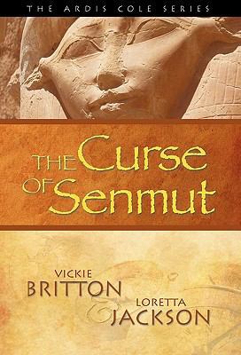 The Ardis Cole Series: The Curse of Senmut (Boo... 0983397120 Book Cover