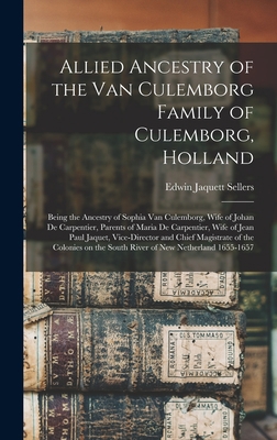 Allied Ancestry of the Van Culemborg Family of ... 1013635361 Book Cover