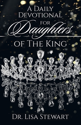 A Daily Devotional for Daughters of The King            Book Cover