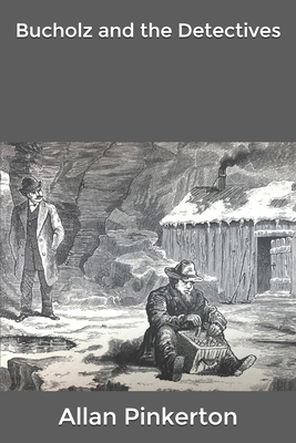 Bucholz and the Detectives B085RRT5KK Book Cover