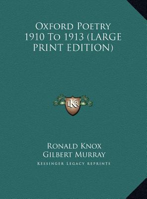 Oxford Poetry 1910 to 1913 [Large Print] 1169878857 Book Cover